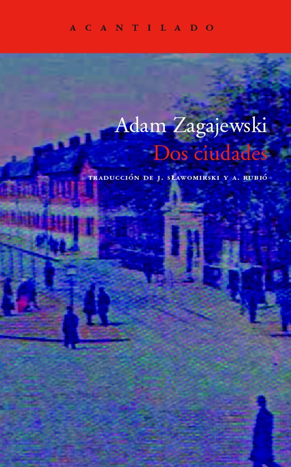 Dos ciudades (El Acantilado, Band 133) Philosophy