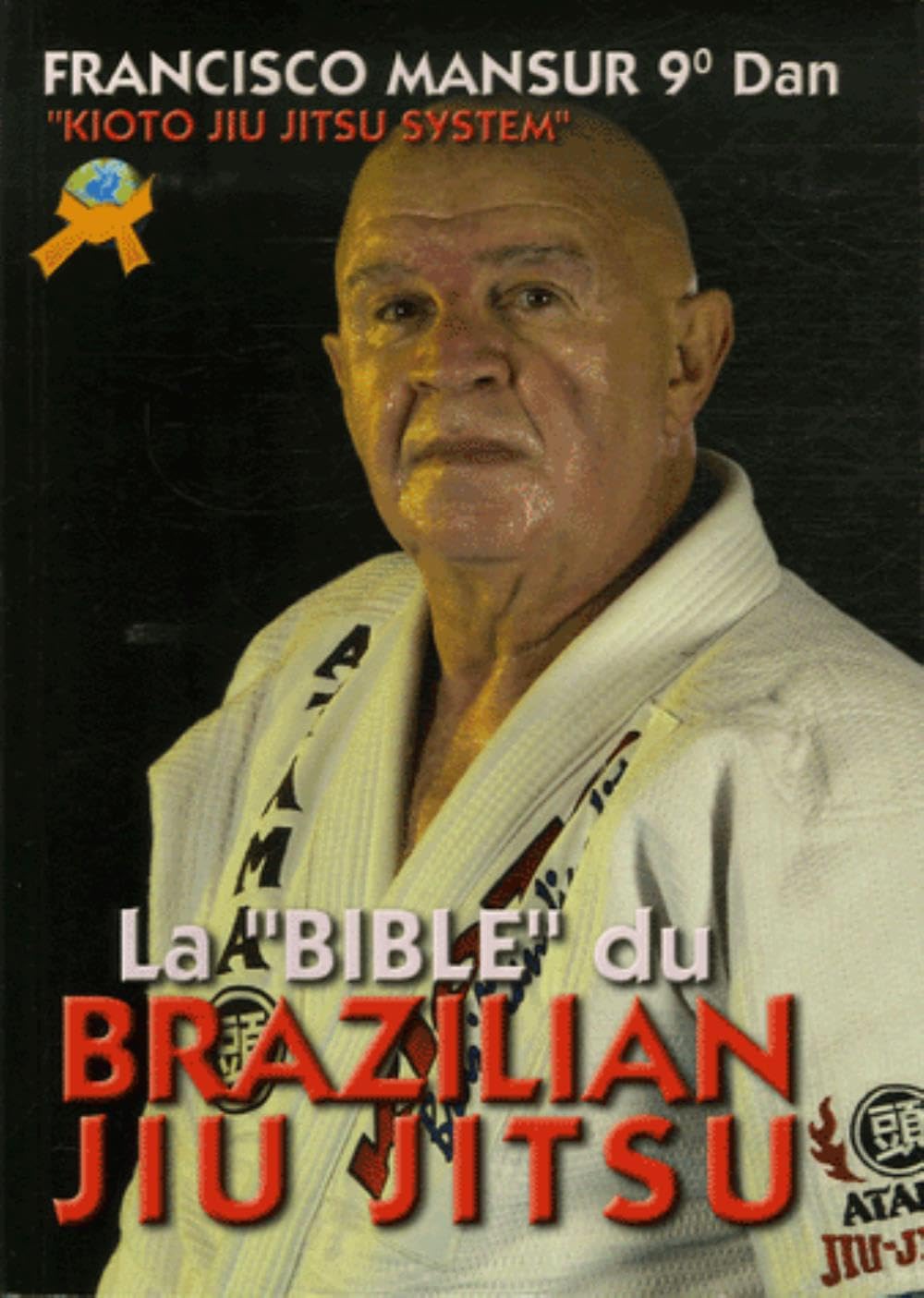 La Bible du Brazilian Jiu-Jitsu book