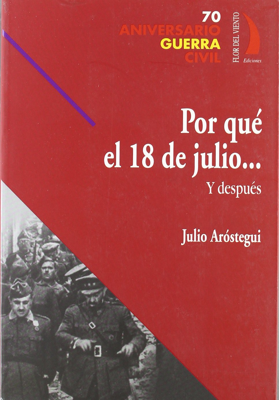 Por Que El 18 de Julio--: Y Despues book