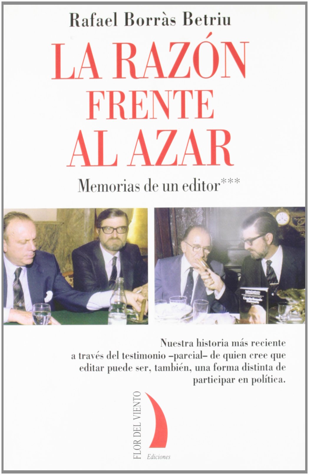 La Razon Frente Al Azar: Memorias de Un Editor book