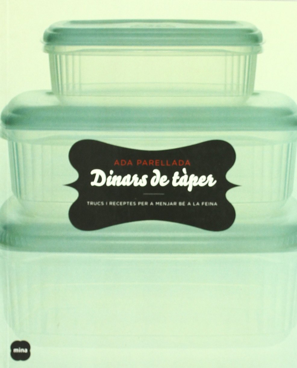 Dinars de tàper.: Trucs i receptes per a menjar bé a la feina (SAL I PEBRE) Leisure, Home & Garden