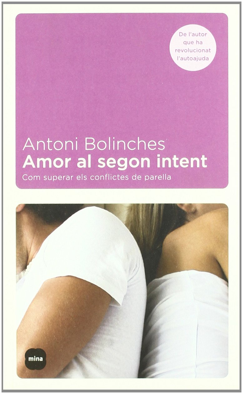 Amor al segon intent.: Com superar els conflictes de parella (MINA VIURE) Contemporary literature