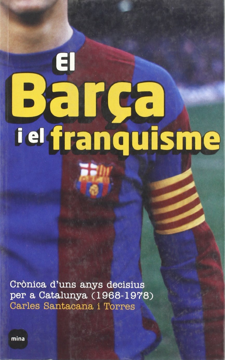 El Barça i el franquisme (FOCUS) Contemporary literature