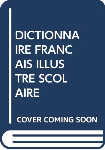 Universal - Dictionnaire Scolaire FranÇais Illustre book