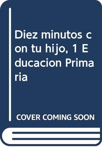 10 minutos con tu hijo (1º año) book