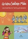 Los inventos, la tierra y el espacio ("quiero saber mas")(+6 años) book