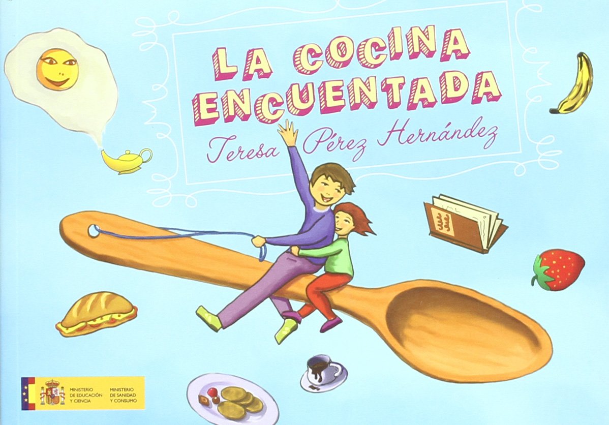 La Cocina Encuentada / Told Cooking book