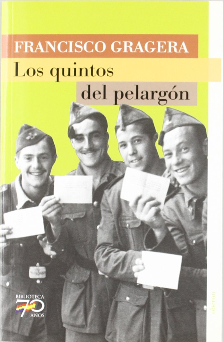 Los quintos del pelargón (70 Años) Politics & History