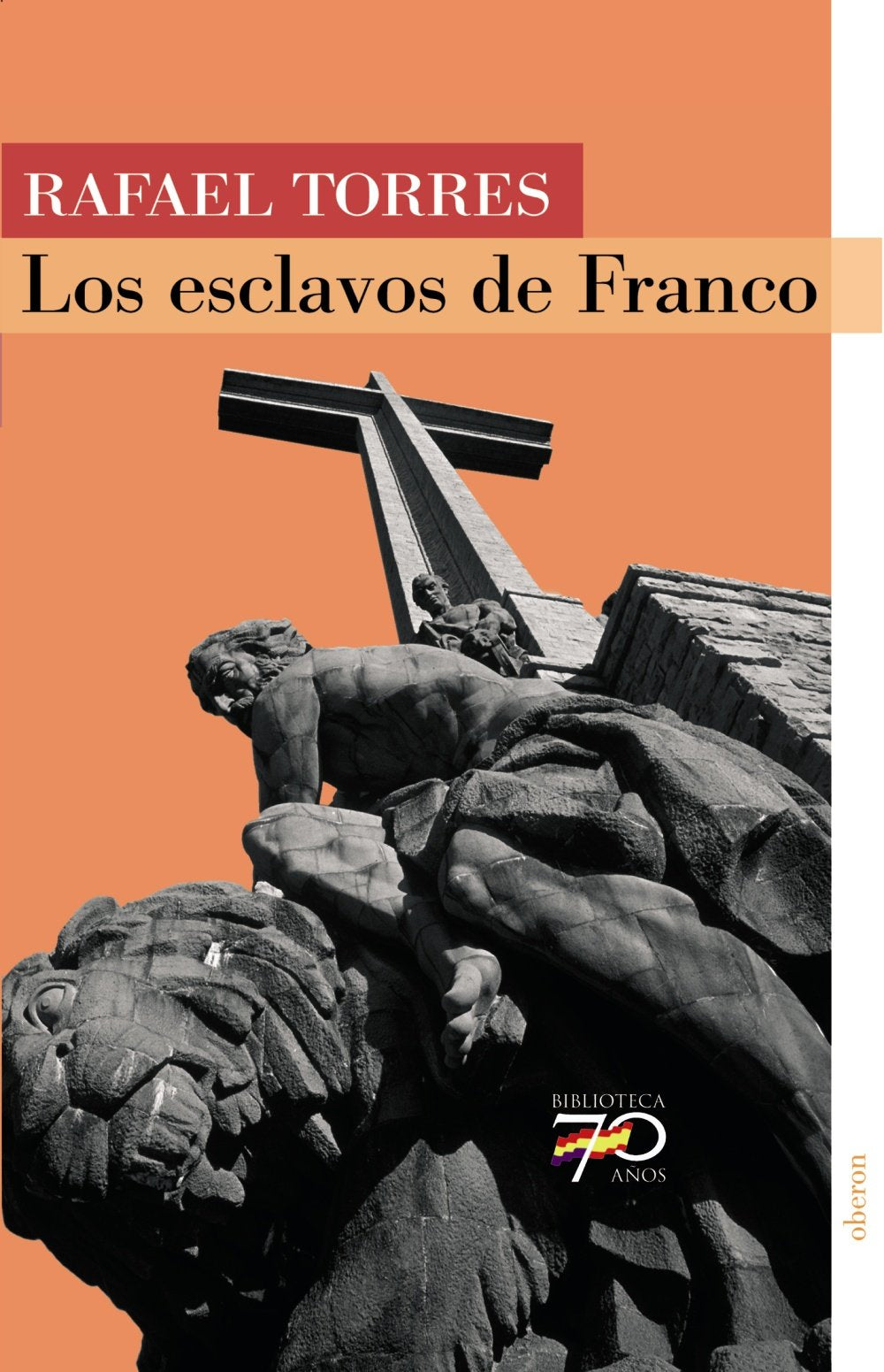 Los esclavos de Franco Politics & History