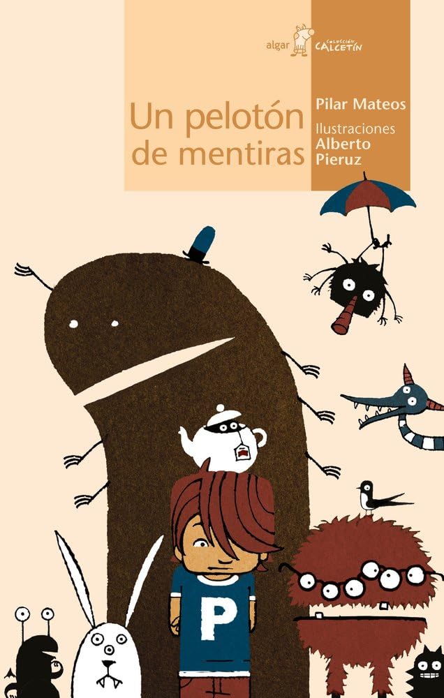 Un pelotón de mentiras (Calcetín, Band 14) Novels & Short Stories