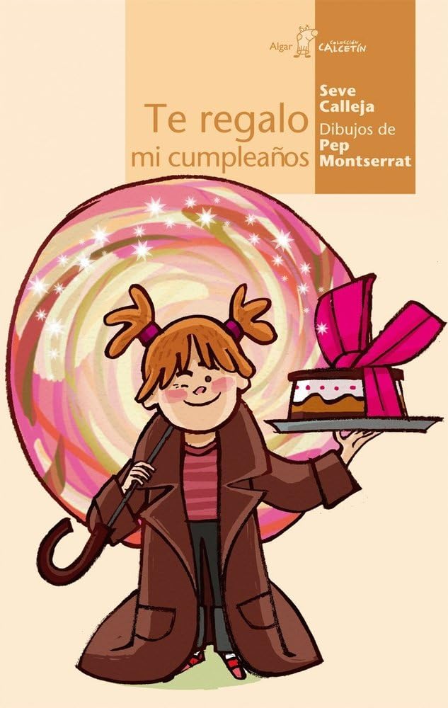 Te Regalo Mi Cumpleanos/ I Give You My Birthday book