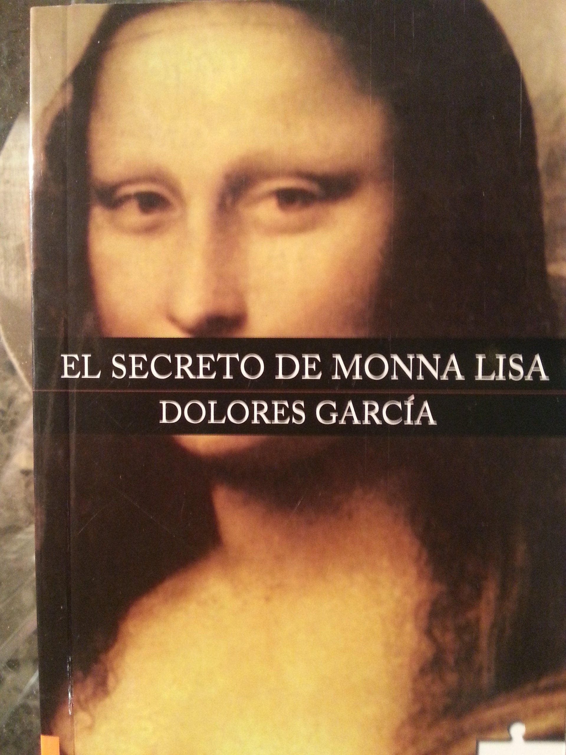 El Secreto De Monna Lisa/ the Secret of Mona Lisa Historical Fiction