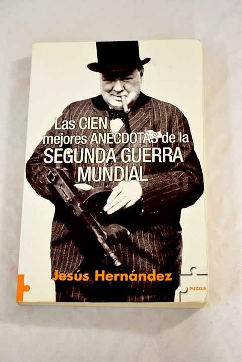 Las cien mejores anecdotas de la segunda Guerra mundial book