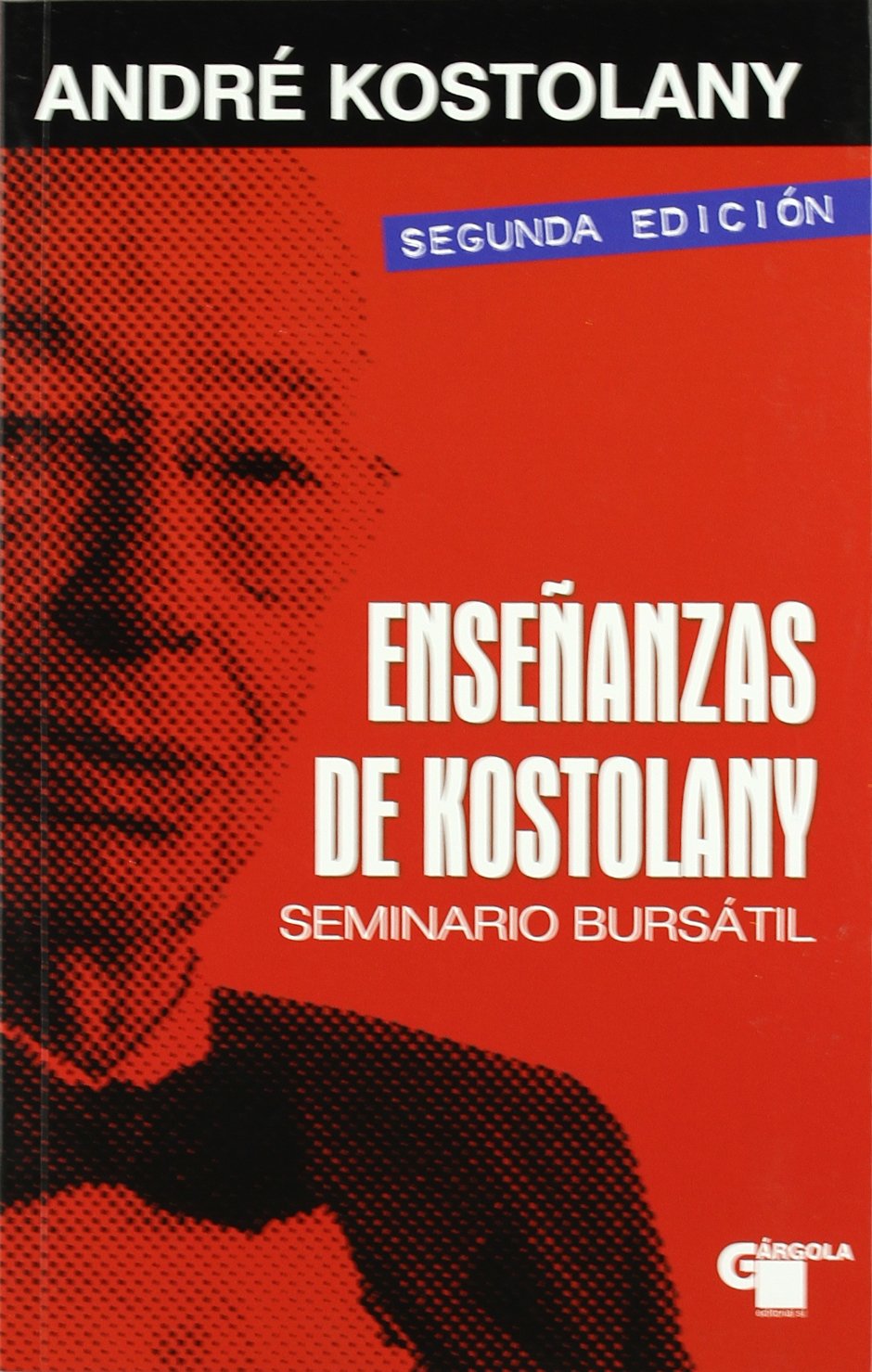 Enseñanzas de Kostolany : seminario bursátil Business, Finance & Career