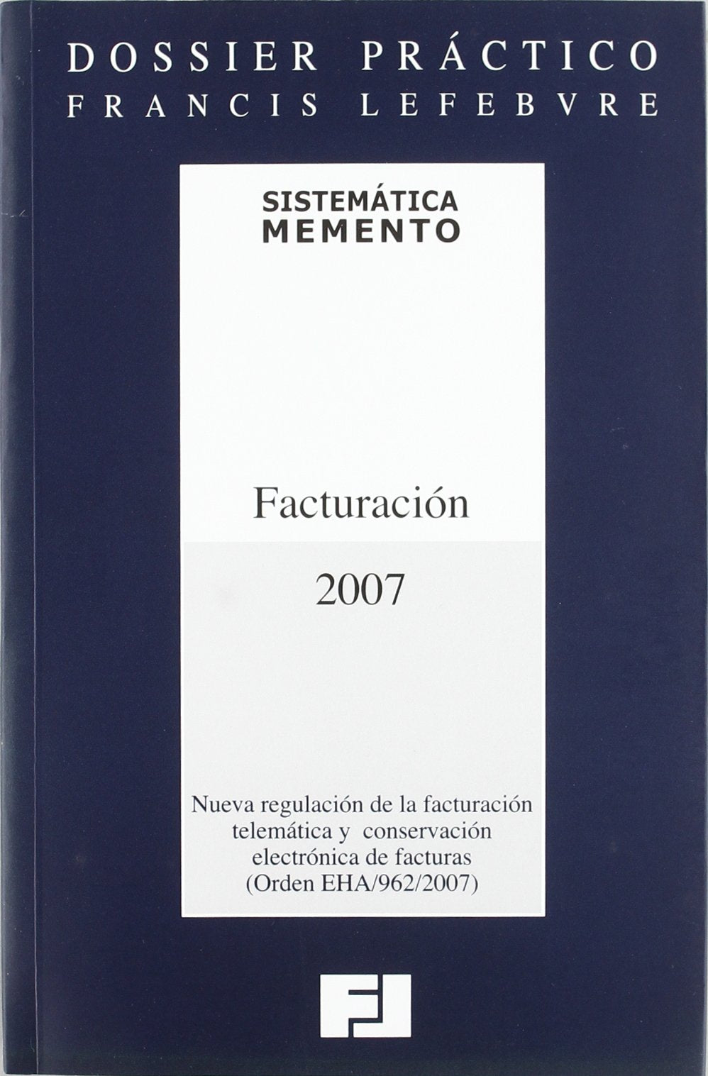 Dossier facturacion 2007 sistematica memento Books
