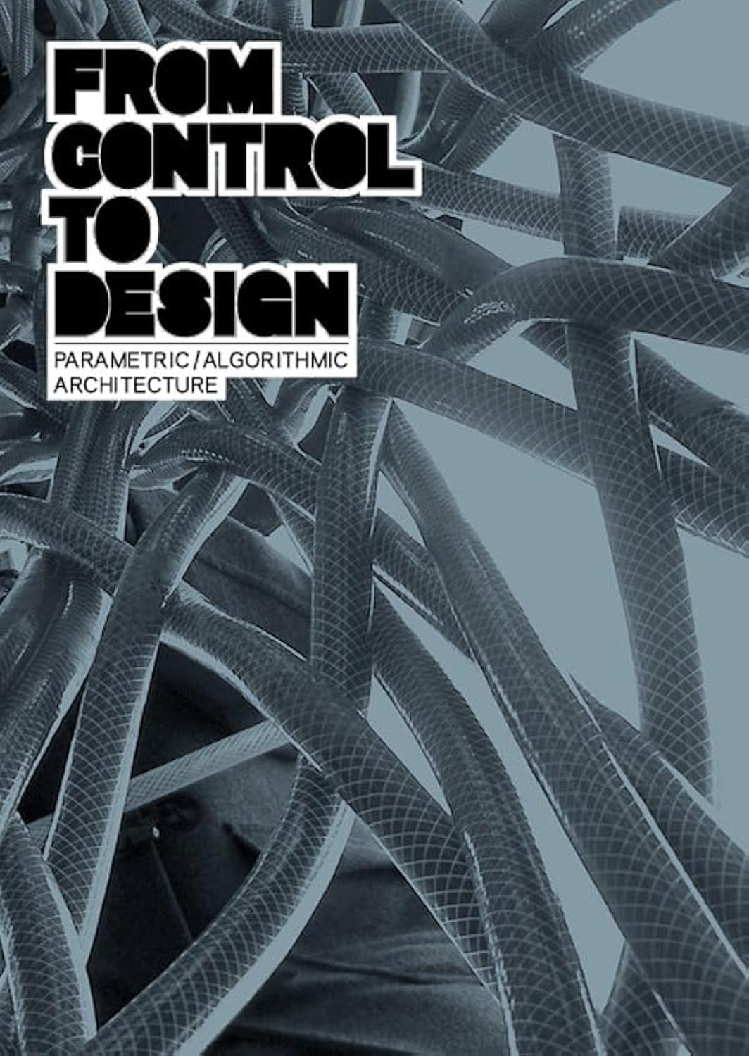 From Control to Design: Parametric /Algorithmic Architecture Architecture