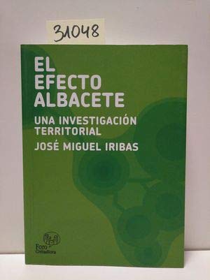 El efecto Albacete: Una investigación territorial Books