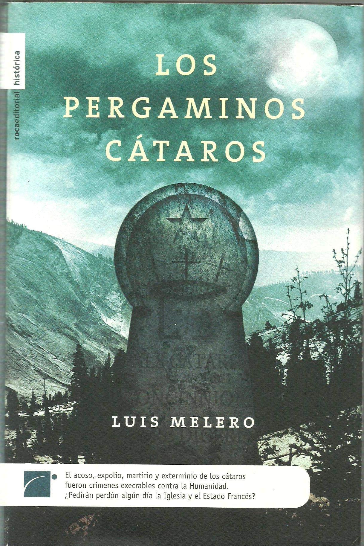 Pergaminos cataros, los (Novela Historica (roca)) Books