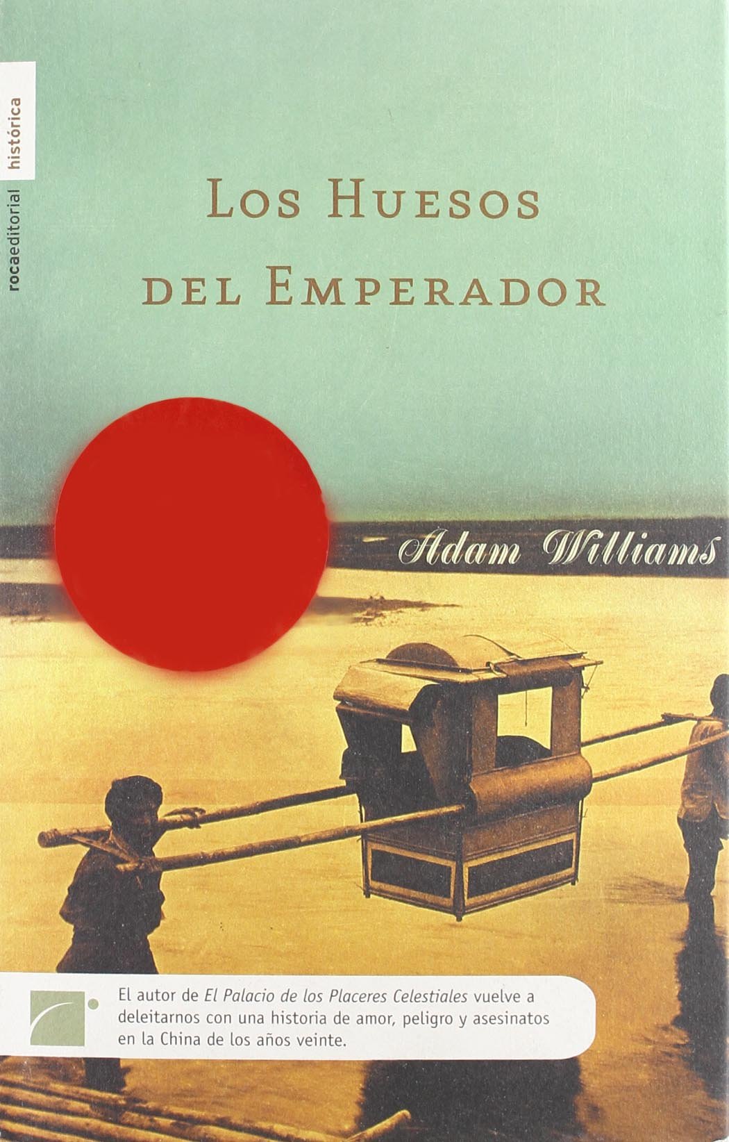 Huesos del emperador, los (Novela Historica (roca)) Books