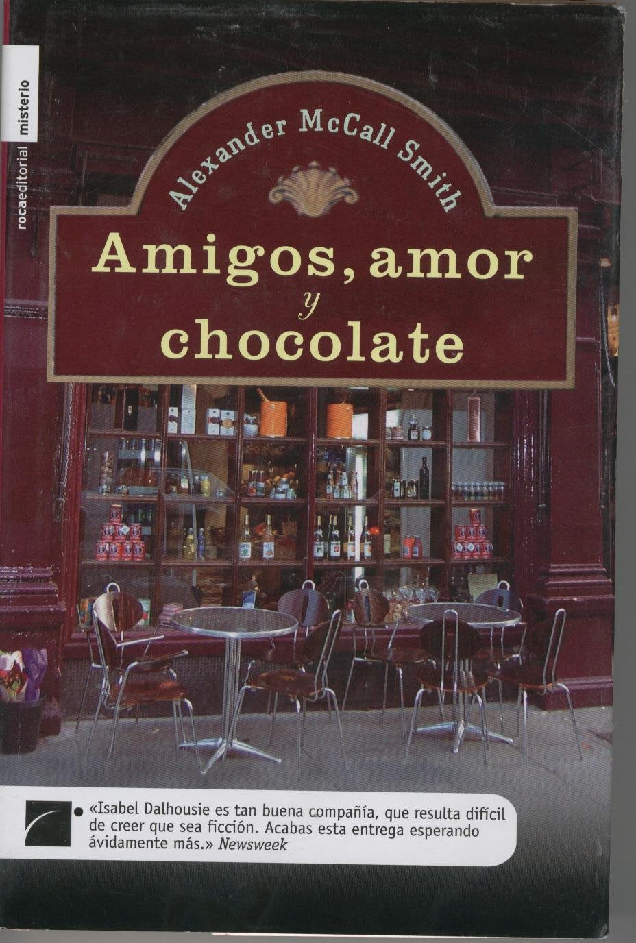 Amigos, Amor y Chocolate / Friends, Lovers, Chocolate (Isabel Dalhousie, 2) Detective & CSI