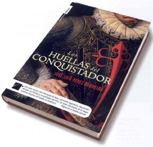 Las Huellas Del Conquistador Fiction
