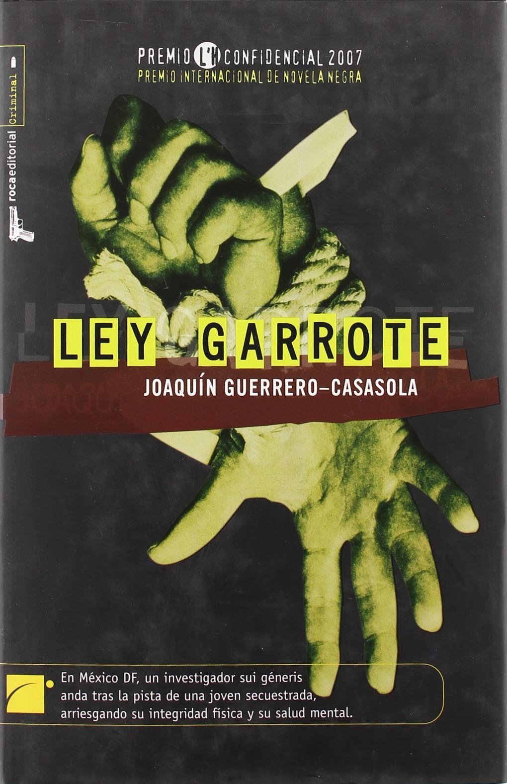 Ley Garrote/ Garrotte Law Detective & CSI