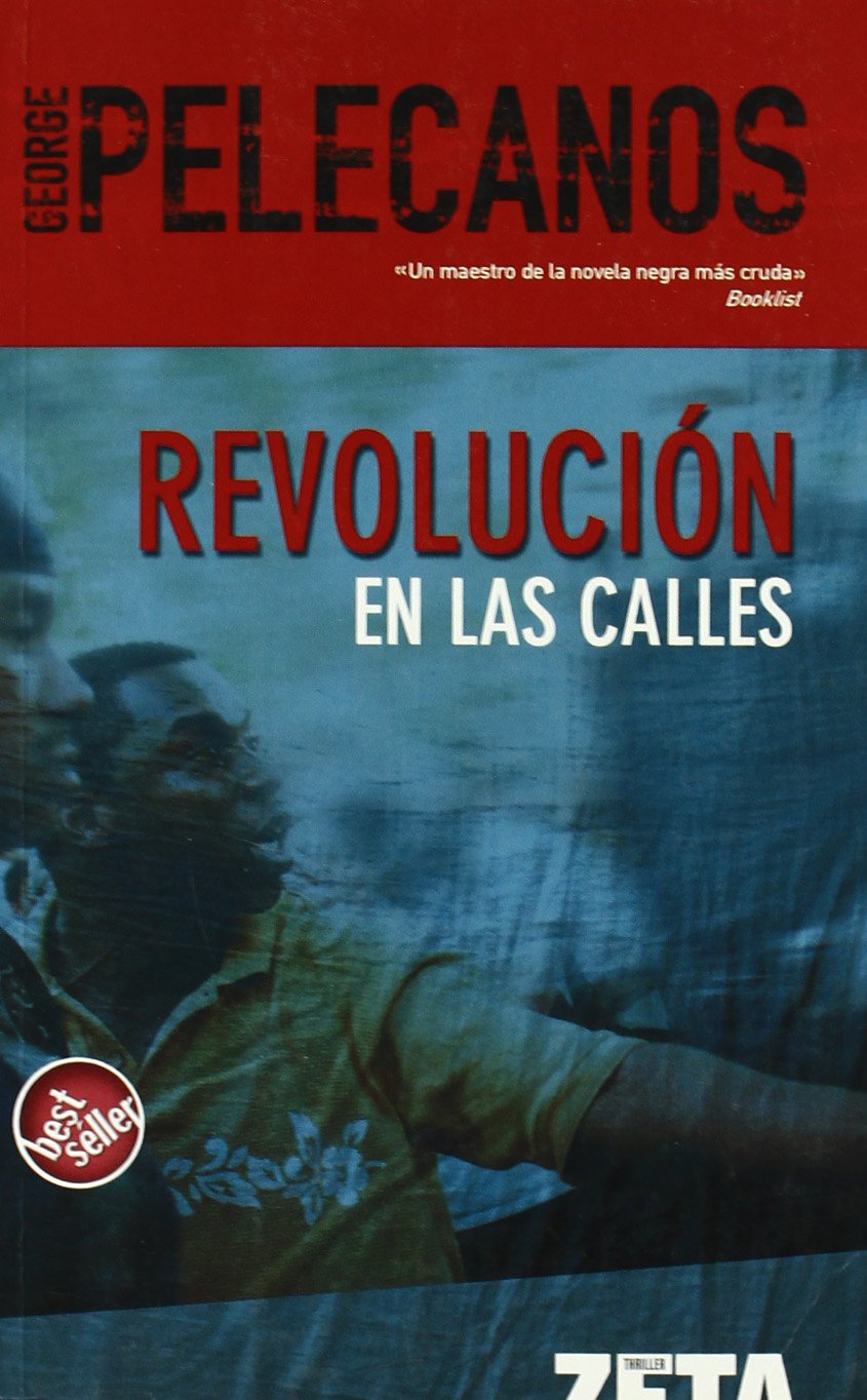 REVOLUCION EN LAS CALLES (BEST SELLER ZETA BOLSILLO, Band 0) Horror & Mystery