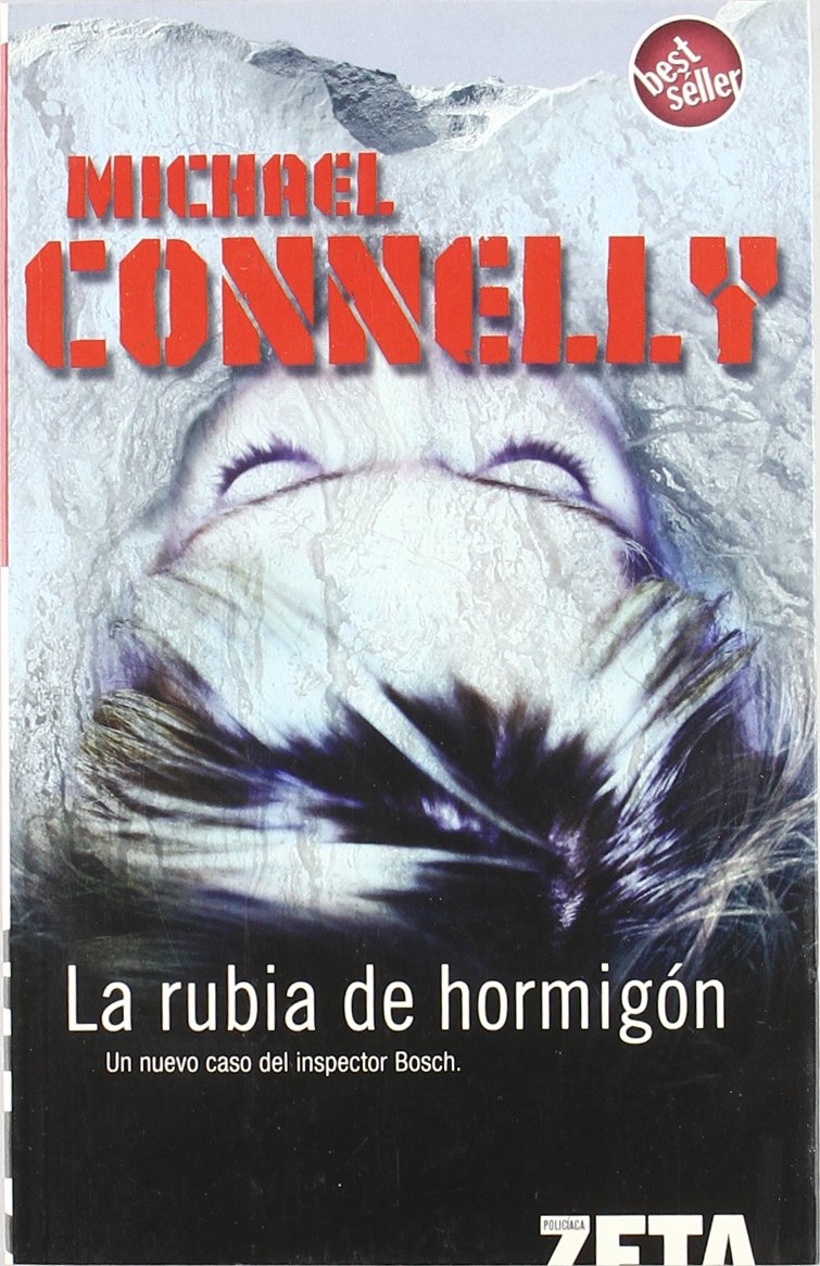 La rubia de hormigón: DETECTIVE HARRY BOCH (BEST SELLER ZETA BOLSILLO, Band 0) Social Sciences
