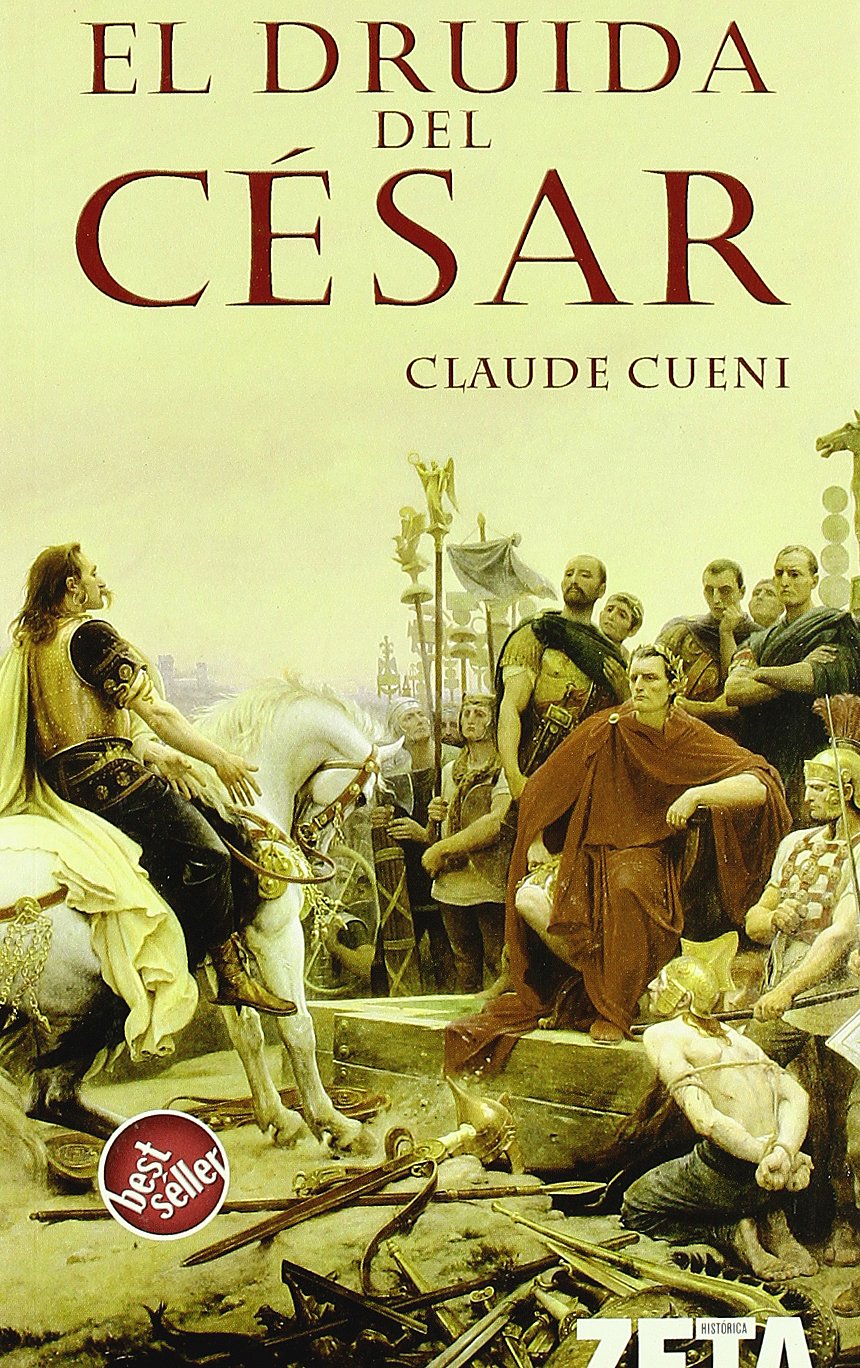 DRUIDA DEL CESAR, EL (BEST SELLER ZETA BOLSILLO, Band 0) Historical Fiction