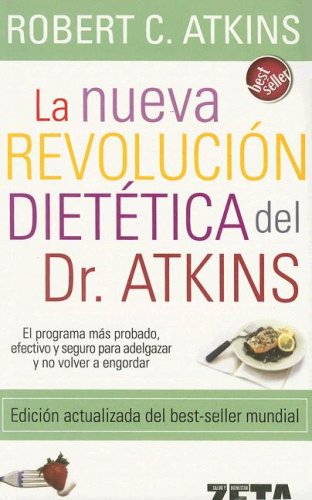 La Nueva Revolucion Dietetica Del Dr. Atkons/ Dr. Atkin´s New Diet Revolution book