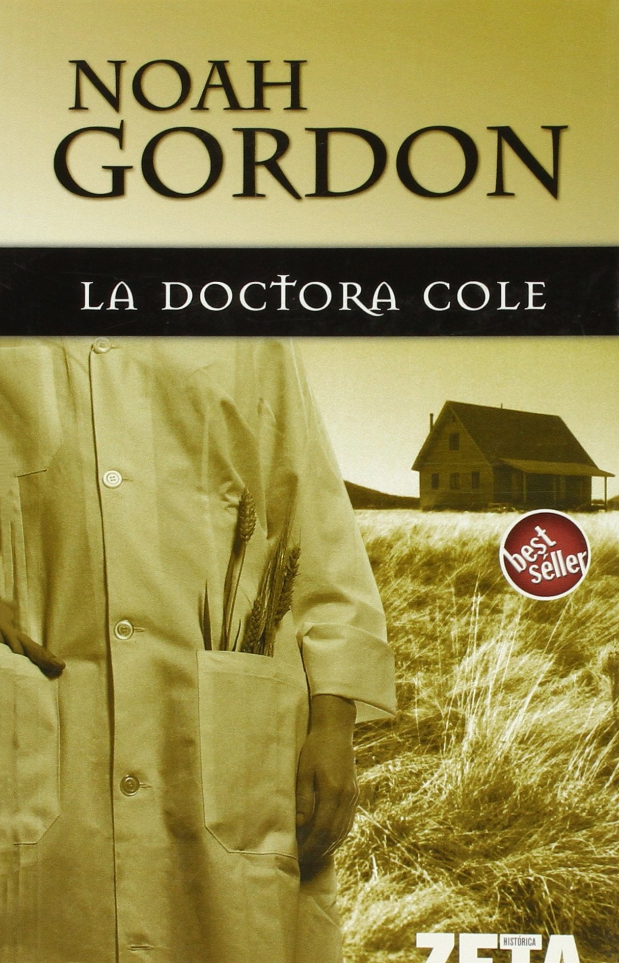 DOCTORA COLE, LA (BEST SELLER ZETA BOLSILLO, Band 0) Historical Fiction