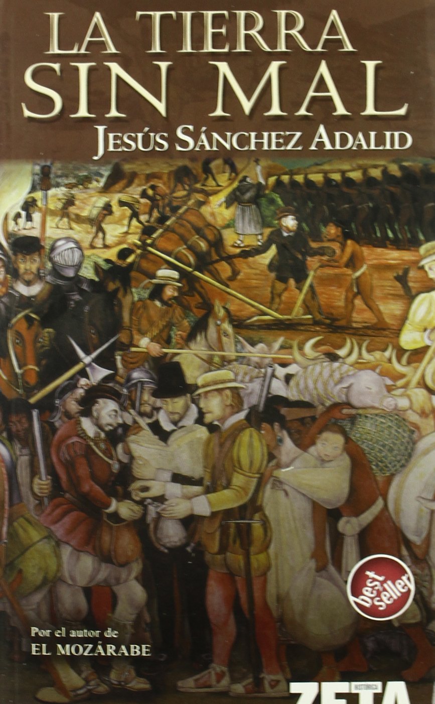 La tierra sin mal (BEST SELLER ZETA BOLSILLO, Band 0) Historical Fiction
