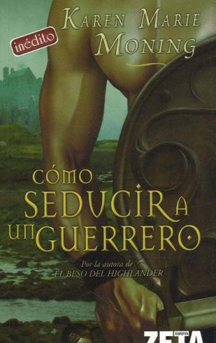 COMO SEDUCIR A UN GUERRERO (BEST SELLER ZETA BOLSILLO, Band 0) Historical Fiction