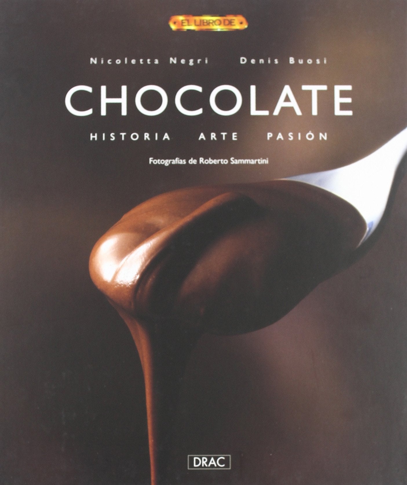 Chocolate : historia, arte, pasión book