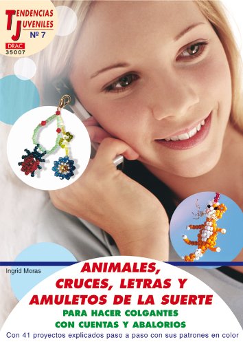 Tendencias Juveniles nº 7. ANIMALES, CRUCES, LETRAS Y AMULETOS DE LA SUERTE book