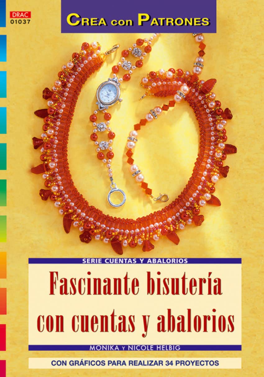 Serie Cuentas y Abalorios nº 37. FASCINANTE BISUTERÍA CON CUENTAS Y ABALORIOS Books