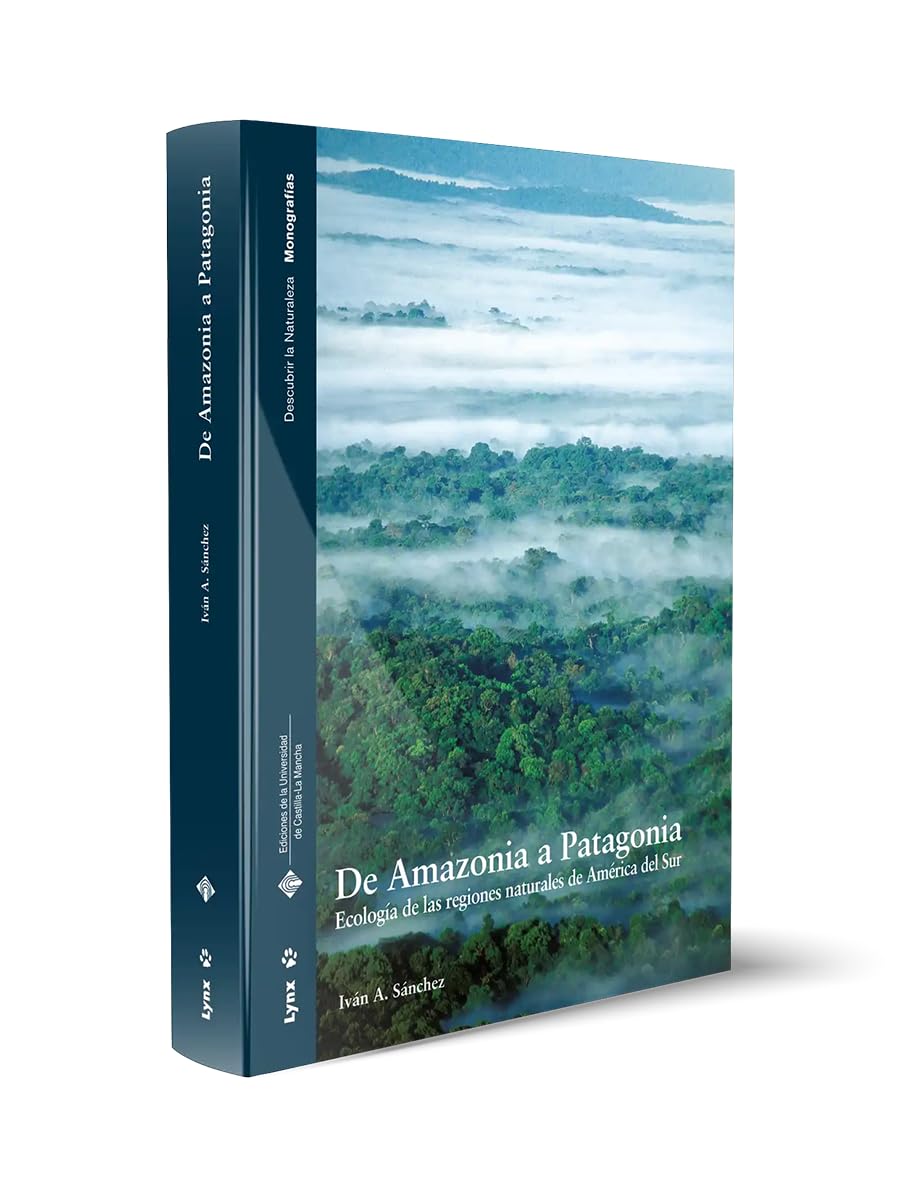 De Amazonia a Patagonia: Ecologia De Las Regiones Naturales De America Del Sur book