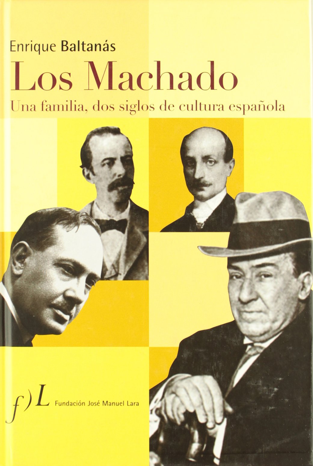 Los Machado : una familia, dos siglos de cultura española: Una Familia, DOS Siglos de Cultura Espa~nola: Biografias Social Sciences