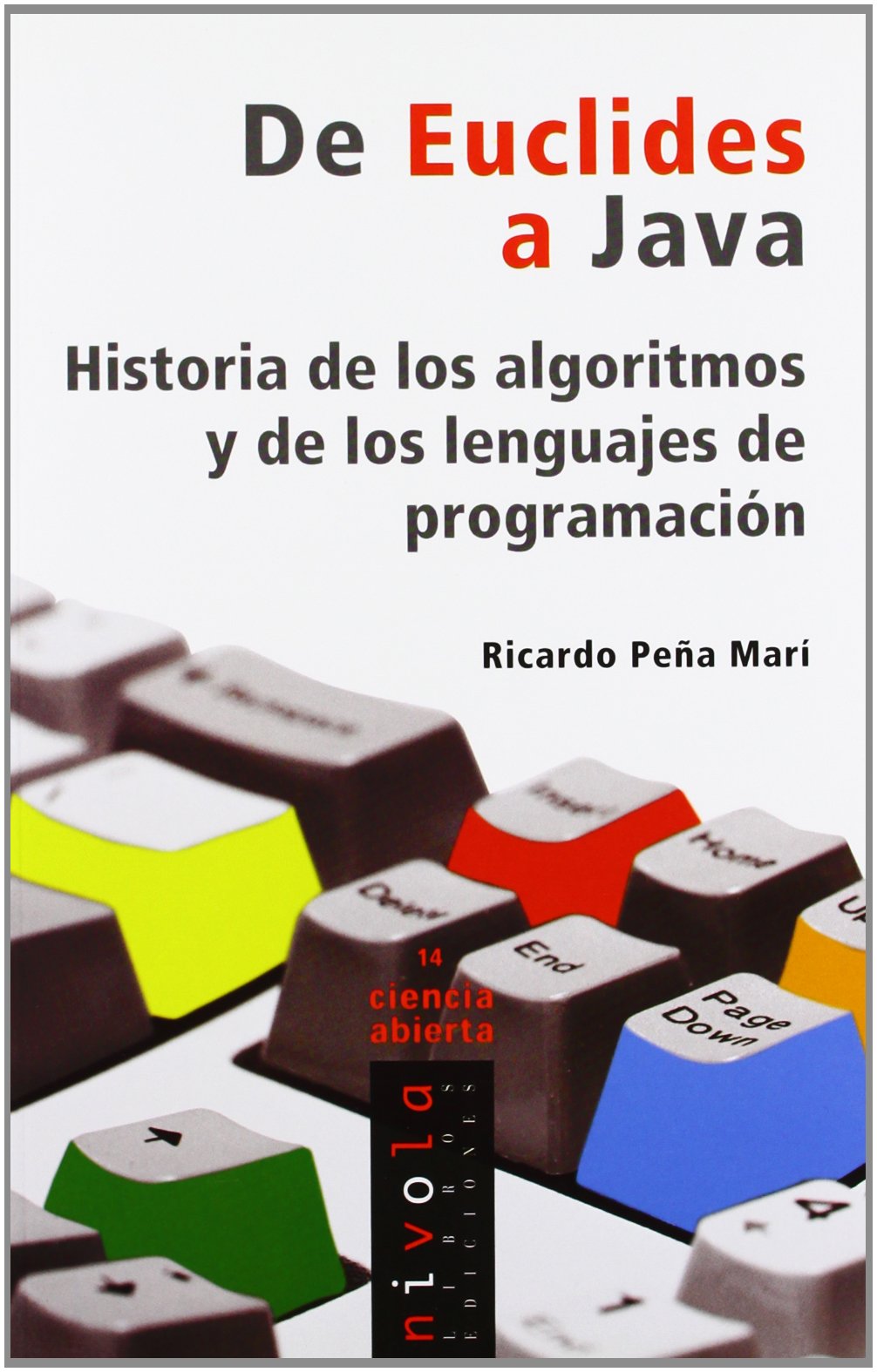 De Euclides a Java : historia de los algoritmos y de los lenguajes de programación Computer Science Books