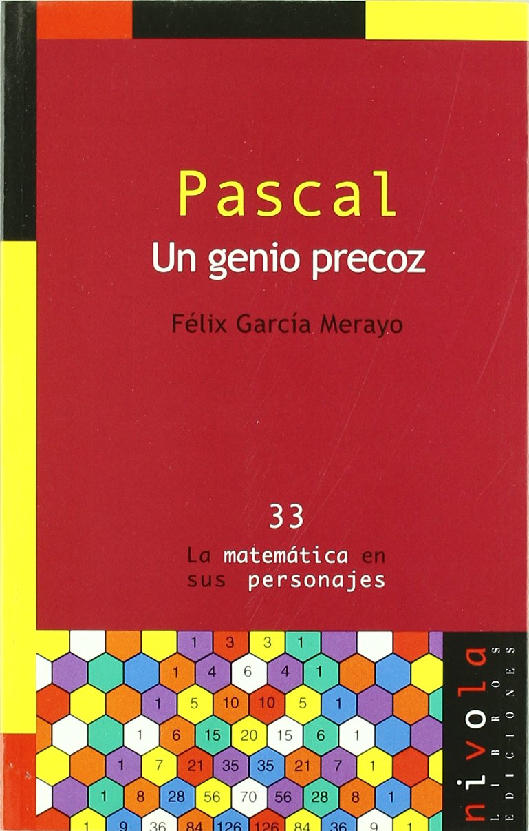 Pascal, un genio precoz (La matemática en sus personajes, Band 33) Learning & Reference
