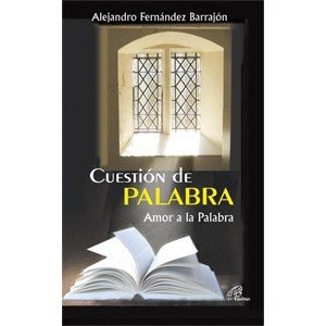 Cuestión de PALABRA: Amor a la Palabra book