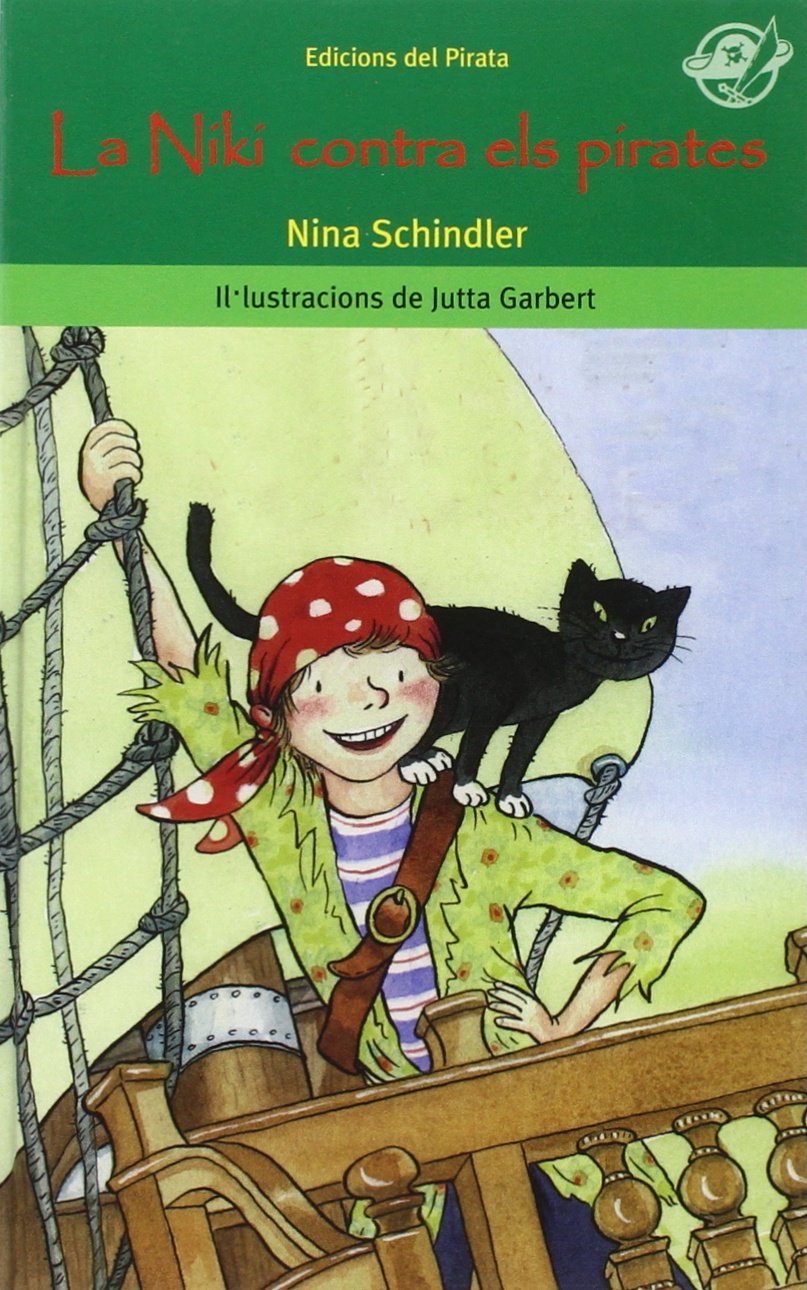 La Niki contra els pirates: Llibre per a 10 anys: Si no atura els pirates, el fatal destí de la tripulació és inevitable! book