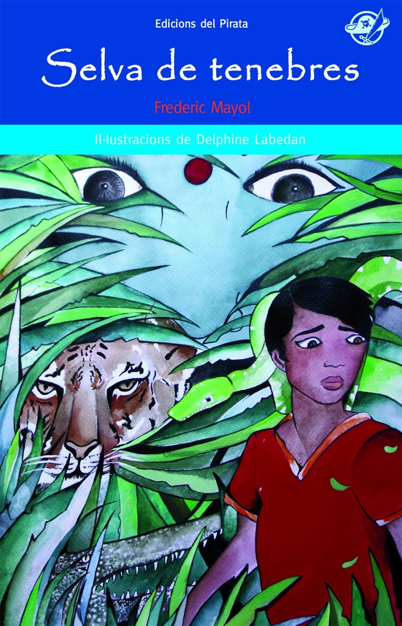 Selva de tenebres: Llibre per a nens de 12 anys en català: Aventures i misteri a l'Índia book