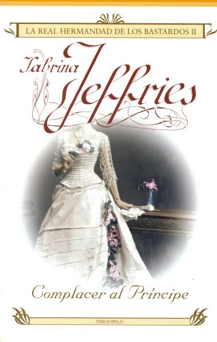 Complacer al príncipe: Hermandad de los Bastardos II Historical Fiction