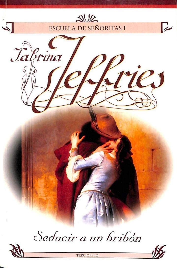 Seducir a un bribon/ Never Seduce A Scoundrel book