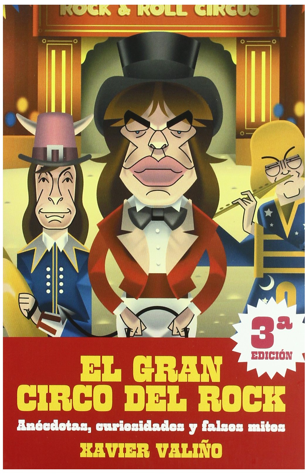 El Gran Circo Del Rock / The Great Circle of Rock: Anecdotas, Curiosidades Y Falsos Mitos book