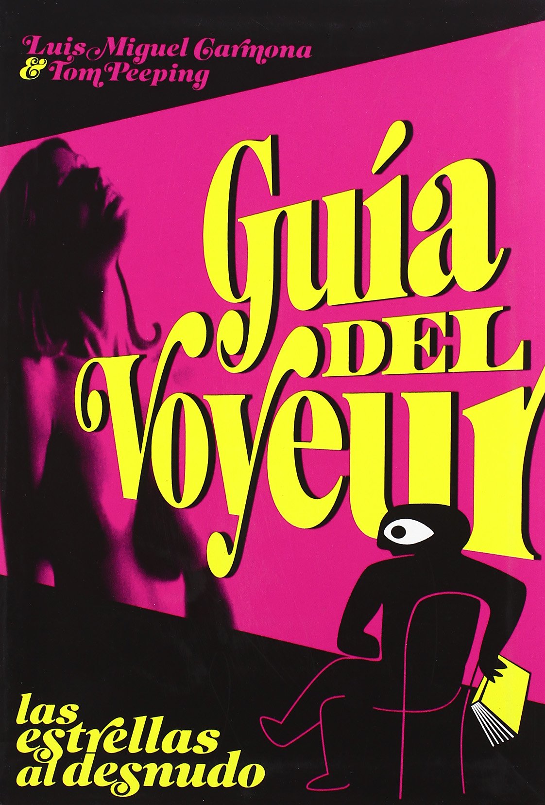 Guía del voyeur : las estrellas al desnudo Film, Art & Culture