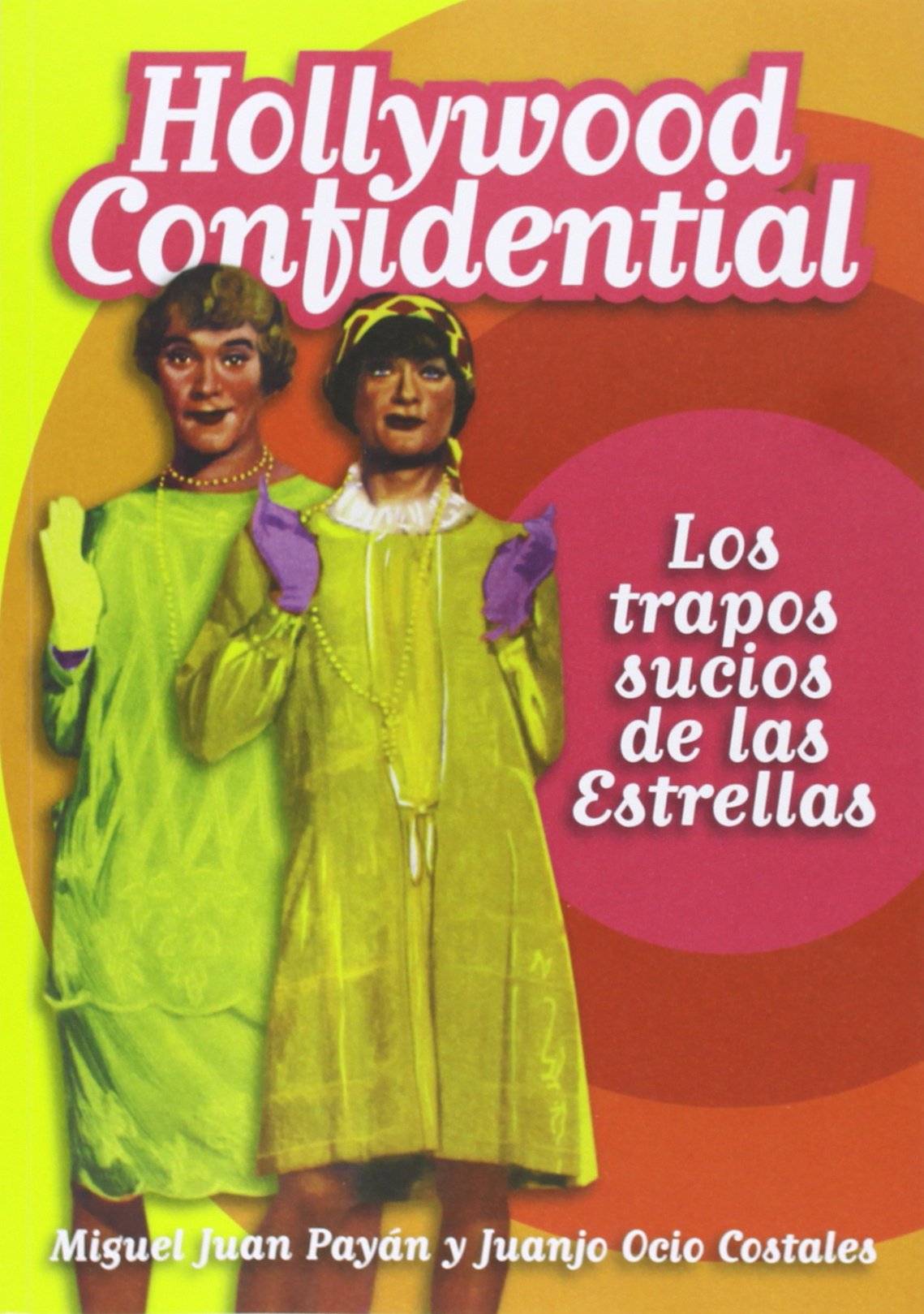 Ocio Costales, J: Hollywood confidential : los trapos sucios Social Sciences