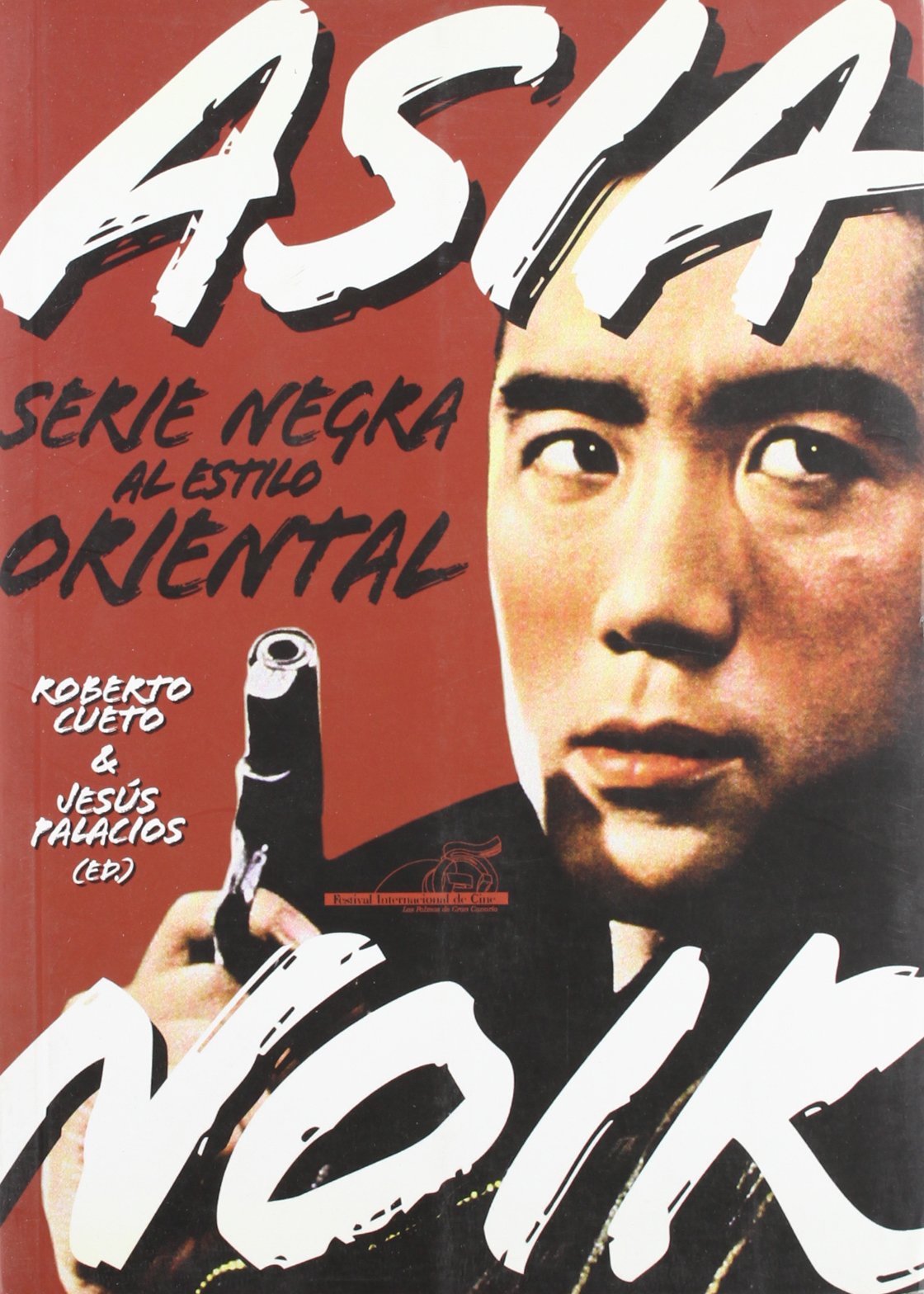 Asia Noir: Serie Negra Al Estilo Oriental/ Black Series at Oriental Style book