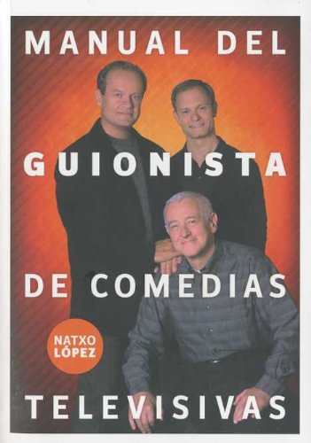 Manual del guionista de comedias televisivas book